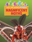 Magnificent Moths By Ruth Owen Cover Image