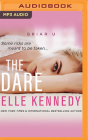 The Dare By Elle Kennedy, Elizabeth Louise (Read by), Teddy Hamilton (Read by) Cover Image