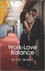 Work-Love Balance: An Enemies to Lovers Romance Cover Image
