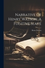 Narrative Of Henry Watson, A Fugitive Slave Cover Image