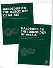 Handbook on the Toxicology of Metals By Gunnar F. Nordberg (Editor), Bruce A. Fowler (Editor), Monica Nordberg (Editor) Cover Image