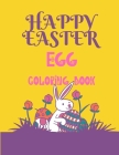 Happy Easter Egg Coloring Book: Easter Egg Coloring Book for Kids Ages 5+, Happy Easter Coloring Book for Boys and Girls, Easter Egg Coloring Book For By Prettypress Design Cover Image