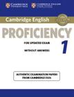 Cambridge English Proficiency 1 for Updated Exam Student's Book Without Answers: Authentic Examination Papers from Cambridge ESOL (Cpe Practice Tests) By Cambridge Esol Cover Image