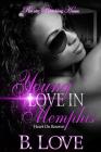 Young Love in Memphis: Heart on Reserve By B. Love Cover Image
