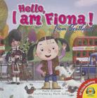 Hello, I Am Fiona from Scotland (AV2 Fiction Readalong #128) By Mark Graham, Mark Sofilas (Illustrator) Cover Image