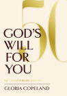 God's Will for You: 50th Anniversary Edition By Gloria Copeland Cover Image