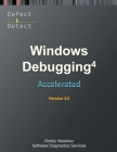 Accelerated Windows Debugging 4D: Training Course Transcript and WinDbg Practice Exercises, Third Edition By Dmitry Vostokov, Software Diagnostics Services Cover Image