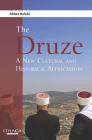 The Druze: A New Cultural and Historical Appreciation By Abbas Halabi Cover Image