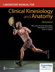 Laboratory Manual for Clinical Kinesiology and Anatomy By Mary Alice Minor, Christopher Towler, Lynn S. Lippert* Cover Image