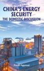 China's Energy Security: The Domestic Discussion Cover Image