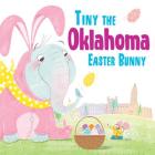 Tiny the Oklahoma Easter Bunny (Tiny the Easter Bunny) By Eric James Cover Image