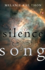 Silence & Song By Melanie Rae Thon Cover Image