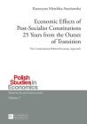 Economic Effects of Post-Socialist Constitutions 25 Years from the Outset of Transition: The Constitutional Political Economy Approach (Polish Studies in Economics #7) By Ryszard Kokoszczynski (Other), Katarzyna Metelska-Szaniawska Cover Image
