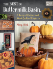 The Best of Buttermilk Basin: A Bevy of Cotton and Wool Quilted Projects By Stacy West Cover Image
