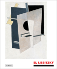 El Lissitzky: The Experience of Totality By El Lissitzky (Artist), Oliva Maria Rubio (Editor), Isabel Tejeda (Text by (Art/Photo Books)) Cover Image
