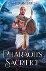 The Pharaoh's Sacrifice By Cameron Brett Cover Image