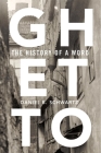 Ghetto: The History of a Word Cover Image