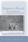 Mongrels or Marvels: The Levantine Writings of Jacqueline Shohet Kahanoff (Stanford Studies in Jewish History and Culture) Cover Image