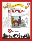 Explore & Color San Francisco Chinatown Cover Image