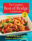 The Complete Best of Bridge Cookbooks, Volume Two By The Editors of Best of Bridge Cover Image