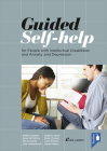 Guided Self-help: For People with Intellectual Disabilities and Anxiety and Depression By Eddie Chaplin Cover Image