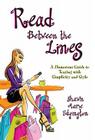 Read Between the Lines: A Humorous Guide to Texting with Simplicity and Style Cover Image