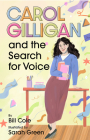 Carol Gilligan and the Search for Voice Cover Image