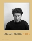 Lucian Freud: A Life By Mark Holborn (Editor), David Dawson (Editor) Cover Image