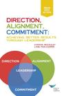 Direction, Alignment, Commitment: Achieving Better Results Through Leadership Cover Image