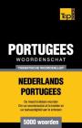Thematische woordenschat Nederlands-Portugees - 5000 woorden By Andrey Taranov Cover Image