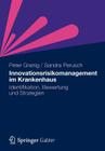 Innovationsrisikomanagement Im Krankenhaus: Identifikation, Bewertung Und Strategien By Peter Granig, Sandra Perusch Cover Image