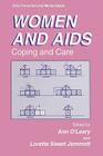 Women and AIDS: Coping and Care (AIDS Prevention and Mental Health) By Ann O'Leary Phd (Editor), Loretta Sweet Jemmott (Editor) Cover Image