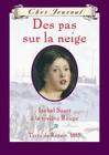 Cher Journal: Des Pas Sur La Neige: Isobel Scott ? La Rivi?re Rouge, Terre de Rupert, 1815 Cover Image