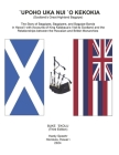 `UPOHO NUI `O KEKOKIA (Scotland's Great Highland Bagpipe): The Story of Bagpipes and Monarchies  in Hawai`i and Britainwai`i and Cover Image