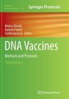 DNA Vaccines: Methods and Protocols (Methods in Molecular Biology #1143) Cover Image
