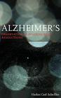 Alzheimer's: Observations & Disclosures & Resolutions By Harlan Carl Scheffler Cover Image