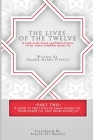 The Lives of the Twelve: A Look at the Social and Political Lives of the Twelve Imams (Part #2) Cover Image