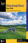 Hiking Through History New York: Exploring the Empire State's Past by Trail from Youngstown to Montauk Cover Image