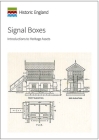 Signal Boxes: Introductions to Heritage Assets (Historic England) By John Minnis Cover Image
