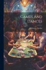 Games And Dances Cover Image