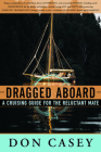 Dragged Aboard: A Cruising Guide for a Reluctant Mate Cover Image