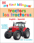 My First Bilingual tractors By DK Cover Image
