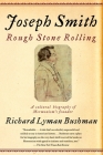Joseph Smith: Rough Stone Rolling Cover Image