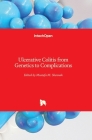 Ulcerative Colitis: from Genetics to Complications By Mustafa Shennak (Editor) Cover Image