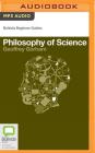 Philosophy of Science (Bolinda Beginner Guides) Cover Image