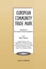 European Community Trademark, Commentary to the European Community Regulations By Mario Franzosi Cover Image