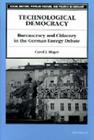 Technological Democracy: Bureaucracy and Citizenry in the German Energy Debate (Social History, Popular Culture, And Politics In Germany) Cover Image