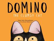 Domino: The Clumsy Cat By Katie Seitz Weisenbarger, Rachel Hathaway (Illustrator) Cover Image