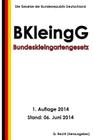 Bundeskleingartengesetz (BKleingG) Cover Image