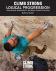 Logical Progression: Using Nonlinear Periodization for Year-Round Climbing Performance By Kian Stewart, Zach Snavely (Photographer), Mei Ratz (Photographer) Cover Image